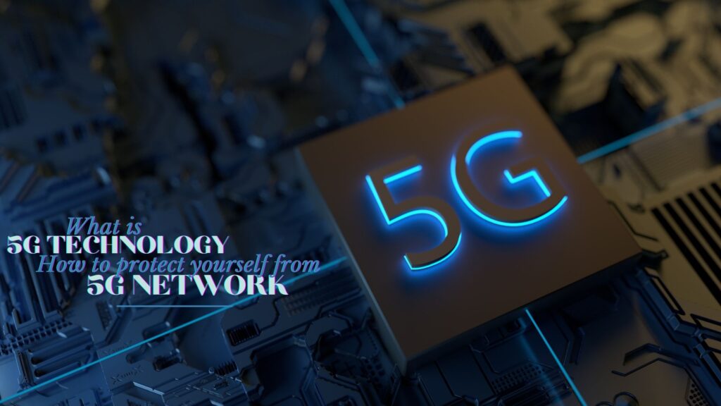 5G Technology: How To Protect Yourself From 5G Network
