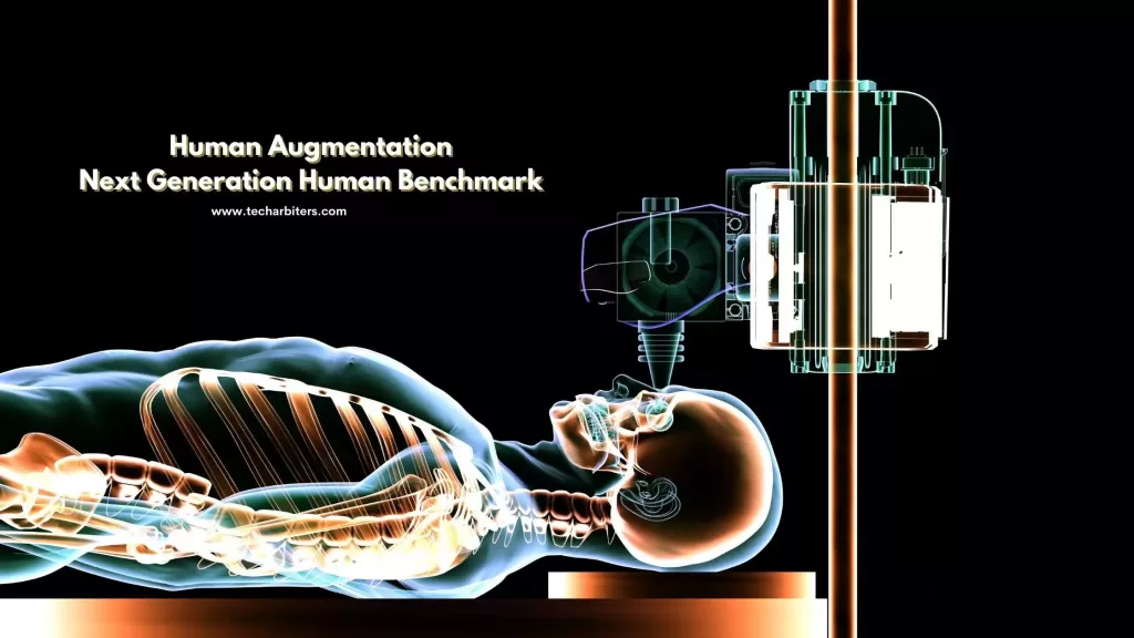 Human Augmentation Next Generation Human Benchmark