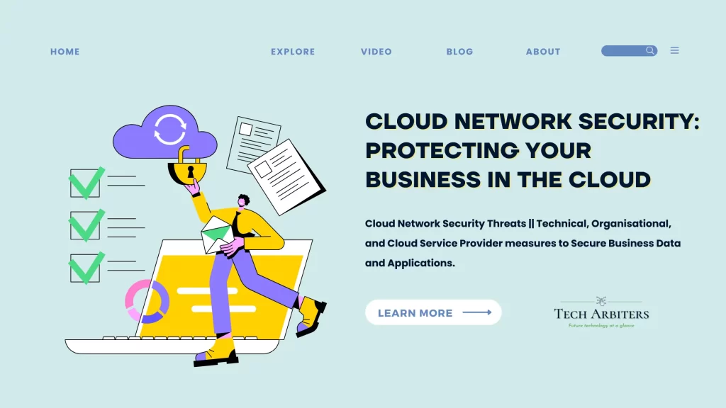 Cloud Network Security: Protecting Your Business in the Cloud by Tech Arbiters
