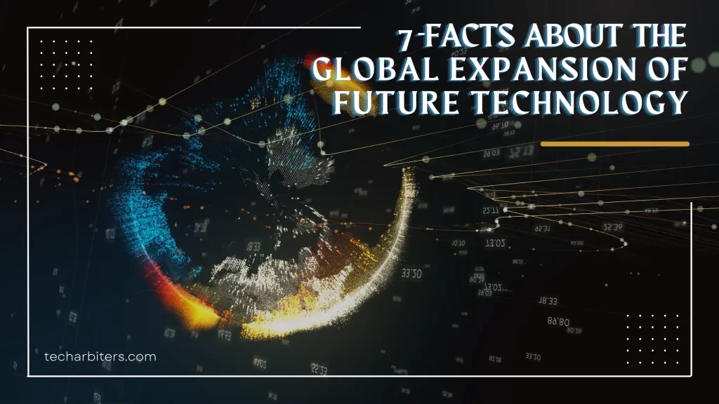 Global Expansion of Future Technology