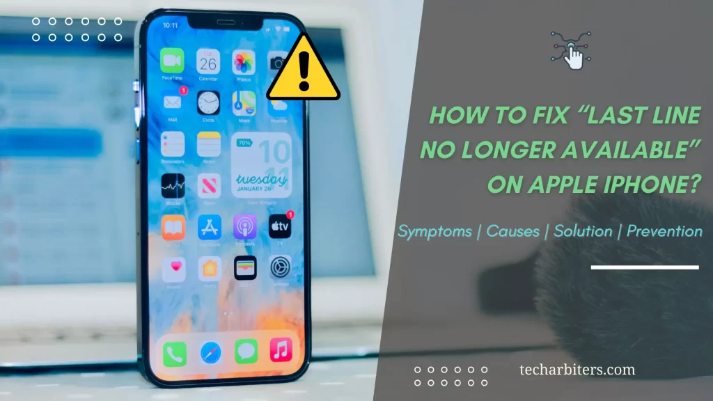 How to Fix Last Line no Longer Available on iPhone
