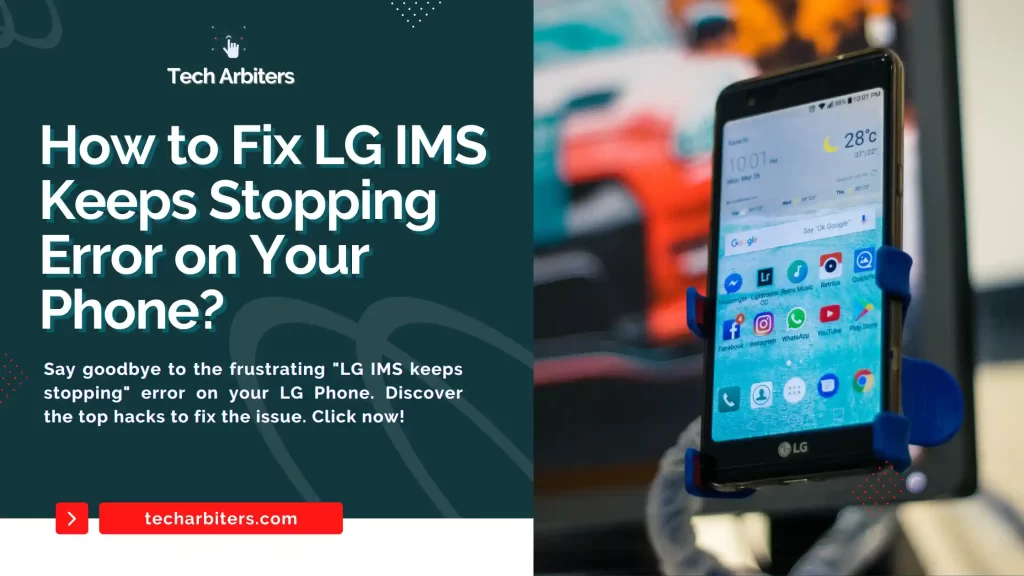 How to Fix LG IMS Keeps Stopping Error on Your Phone